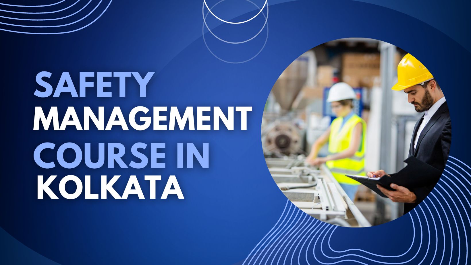 Safety Management Course in Kolkata